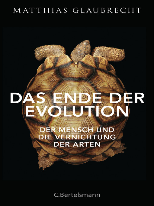 Title details for Das Ende der Evolution by Matthias Glaubrecht - Wait list